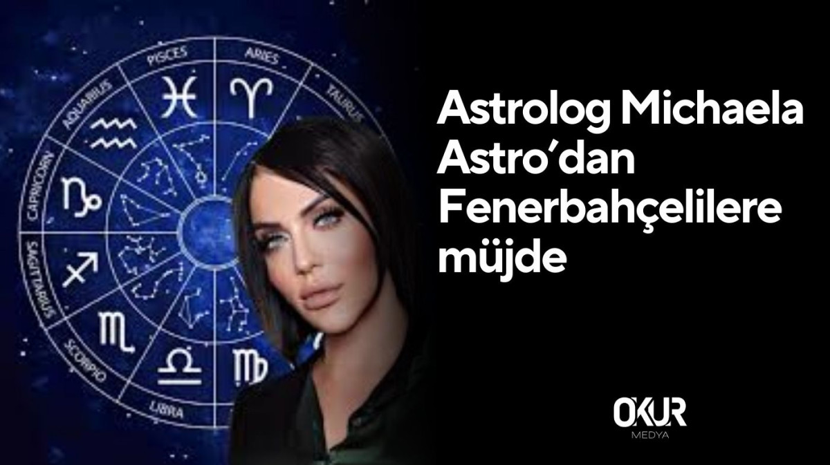 Astrolog Michaela Astro’dan Fenerbahçelilere müjde