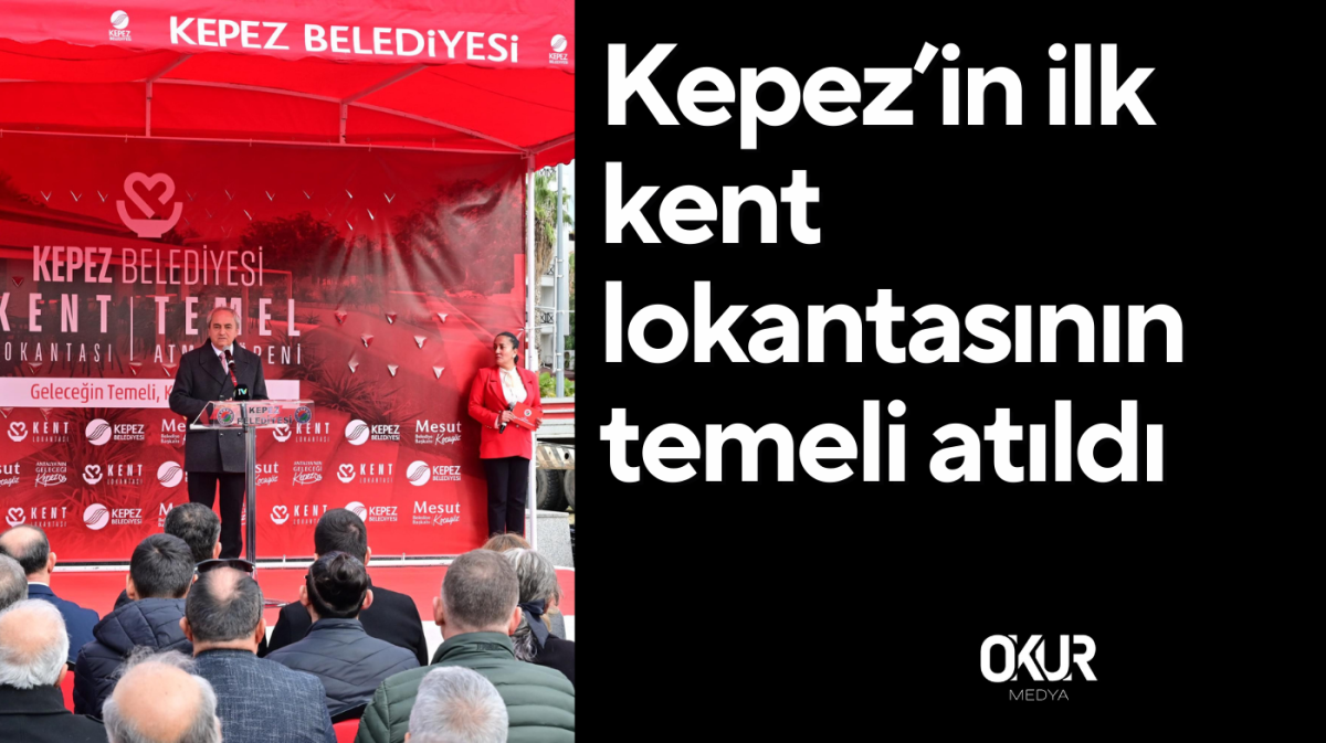 Kepez’in ilk kent lokantasının temeli atıldı